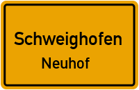 Neuhof in SchweighofenNeuhof