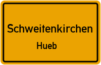 Hueb in SchweitenkirchenHueb