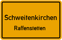 Raffoltstraße in SchweitenkirchenRaffenstetten
