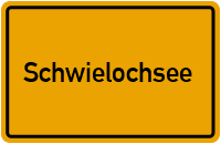 Ortsschild Schwielochsee