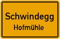Hofmühle in SchwindeggHofmühle