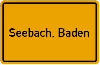Ortsschild von Gemeinde Seebach, Baden in Baden-Württemberg
