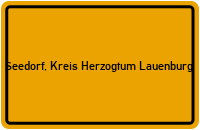 City Sign Seedorf, Kreis Herzogtum Lauenburg