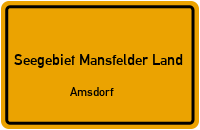 Angerstr. in 06317 Seegebiet Mansfelder Land (Amsdorf)