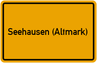 Ortsschild von Stadt Seehausen (Altmark) in Sachsen-Anhalt