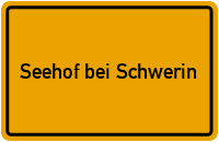 City Sign Seehof bei Schwerin