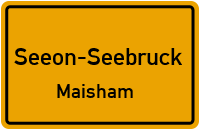 Straßen in Seeon-Seebruck Maisham