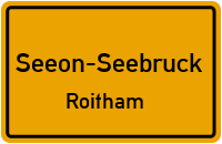 Straßen in Seeon-Seebruck Roitham