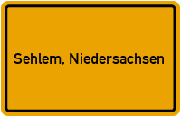 Ortsschild von Gemeinde Sehlem, Niedersachsen in Niedersachsen