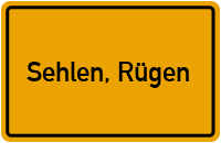 Ortsschild von Sehlen, Rügen in Mecklenburg-Vorpommern