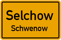 Straßen in Selchow Schwenow