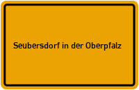 Wo liegt Seubersdorf in der Oberpfalz?