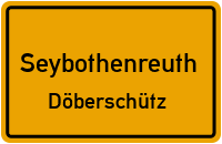 Döberschütz in 95517 Seybothenreuth (Döberschütz)