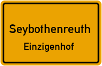 Einzigenhof in SeybothenreuthEinzigenhof