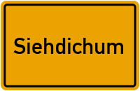 Ortsschild Siehdichum