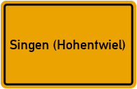 Ortsschild von Stadt Singen (Hohentwiel) in Baden-Württemberg