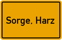 Ortsschild von Gemeinde Sorge, Harz in Sachsen-Anhalt