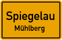 Mühlberger Straße in SpiegelauMühlberg