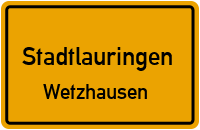 Wetzhäuser Straße in StadtlauringenWetzhausen