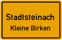 Straßenverzeichnis Stadtsteinach Kleine Birken