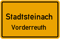Straßen in Stadtsteinach Vorderreuth