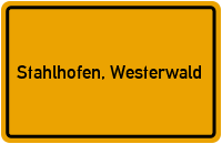 Ortsschild von Gemeinde Stahlhofen, Westerwald in Rheinland-Pfalz