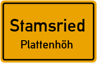Plattenhöh in StamsriedPlattenhöh