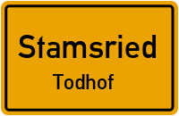 Todhof in StamsriedTodhof