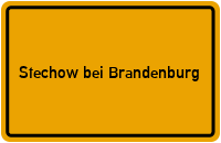 Ortsschild Stechow bei Brandenburg