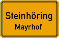Straßenverzeichnis Steinhöring Mayrhof