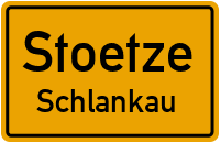 Straßen in Stoetze Schlankau