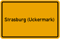City Sign Strasburg (Uckermark)