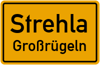 Großrügelner Straße in 01616 Strehla (Großrügeln)