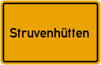 Struvenhütten in Schleswig-Holstein