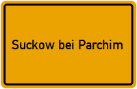 Ortsschild Suckow bei Parchim