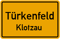 Klotzau in TürkenfeldKlotzau