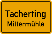Brückenstraße in TachertingMittermühle