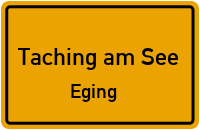 Straßenverzeichnis Taching am See Eging