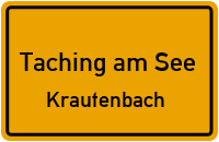 Straßenverzeichnis Taching am See Krautenbach