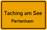 Straßenverzeichnis Taching am See Pertenham