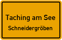 Straßenverzeichnis Taching am See Schneidergröben