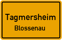 Hauptstraße in TagmersheimBlossenau