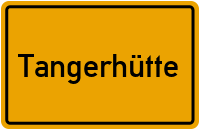Tangerhütte in Sachsen-Anhalt