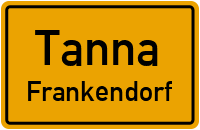 Straßen in Tanna Frankendorf