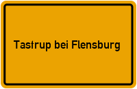 City Sign Tastrup bei Flensburg