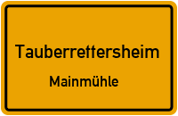 Mühlenstraße in TauberrettersheimMainmühle