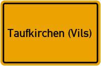 Taufkirchen (Vils) in Bayern