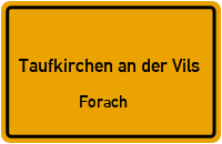Forach in Taufkirchen an der VilsForach