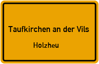 Holzheu in Taufkirchen an der VilsHolzheu