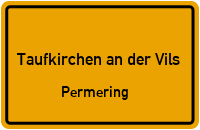 Permering in 84416 Taufkirchen an der Vils (Permering)